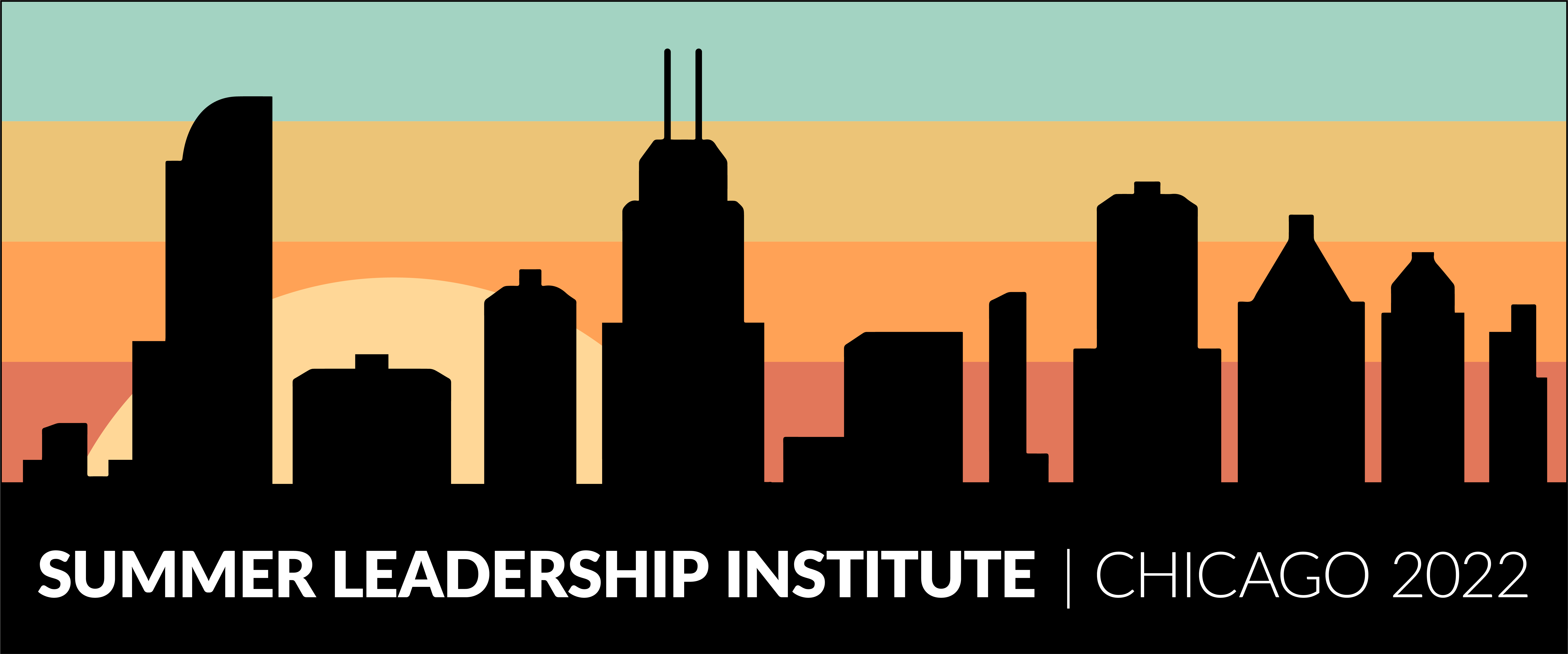 Summer Leadership Institute Chicago 2022